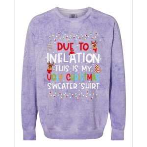 Funny Due To Inflation This Is My Ugly Sweater For Christmas Colorblast Crewneck Sweatshirt