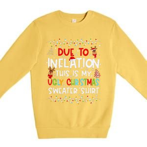 Funny Due To Inflation This Is My Ugly Sweater For Christmas Premium Crewneck Sweatshirt