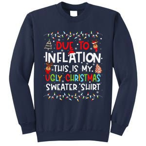 Funny Due To Inflation This Is My Ugly Sweater For Christmas Sweatshirt