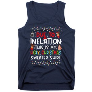 Funny Due To Inflation This Is My Ugly Sweater For Christmas Tank Top