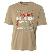 Funny Due To Inflation This Is My Ugly Sweater For Christmas Cooling Performance Crew T-Shirt