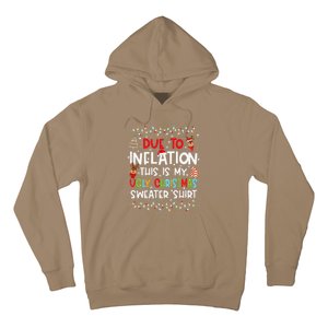 Funny Due To Inflation This Is My Ugly Sweater For Christmas Hoodie