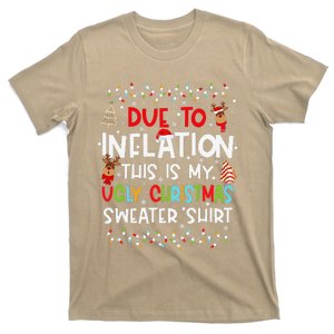 Funny Due To Inflation This Is My Ugly Sweater For Christmas T-Shirt