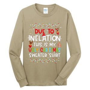 Funny Due To Inflation This Is My Ugly Sweater For Christmas Tall Long Sleeve T-Shirt