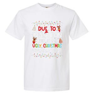 Funny Due To Inflation This Is My Ugly Sweater For Christmas Garment-Dyed Heavyweight T-Shirt