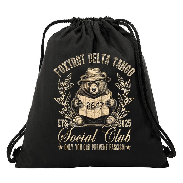 Foxtrot Delta Tango Social Club Only You Can Prevent Fascism Drawstring Bag