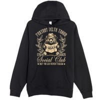 Foxtrot Delta Tango Social Club Only You Can Prevent Fascism Premium Pullover Hoodie