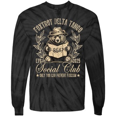 Foxtrot Delta Tango Social Club Only You Can Prevent Fascism Tie-Dye Long Sleeve Shirt