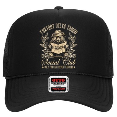 Foxtrot Delta Tango Social Club Only You Can Prevent Fascism Trucker Hat