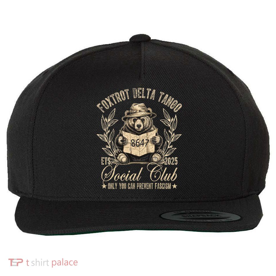 Foxtrot Delta Tango Social Club Only You Can Prevent Fascism Wool Snapback Cap