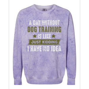 Funny Dog Training, Cool Gifts For Dog Trainers Colorblast Crewneck Sweatshirt