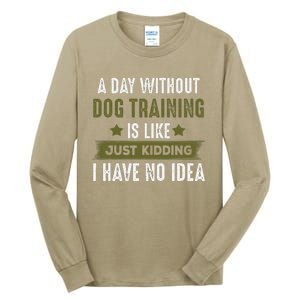 Funny Dog Training, Cool Gifts For Dog Trainers Tall Long Sleeve T-Shirt