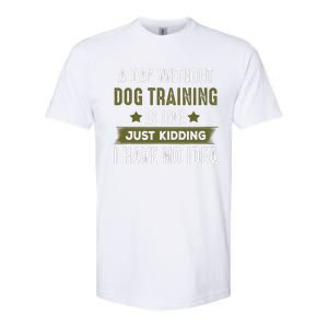 Funny Dog Training, Cool Gifts For Dog Trainers Softstyle CVC T-Shirt