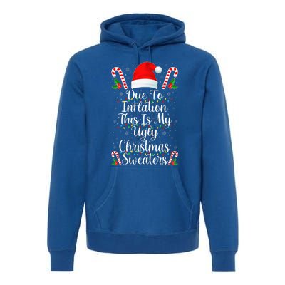 Funny Due to Inflation Ugly Christmas Sweaters Premium Hoodie