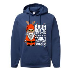 Funny Due To Inflation Ugly Christmas Sweaters Performance Fleece Hoodie