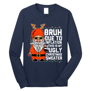 Funny Due To Inflation Ugly Christmas Sweaters Long Sleeve Shirt