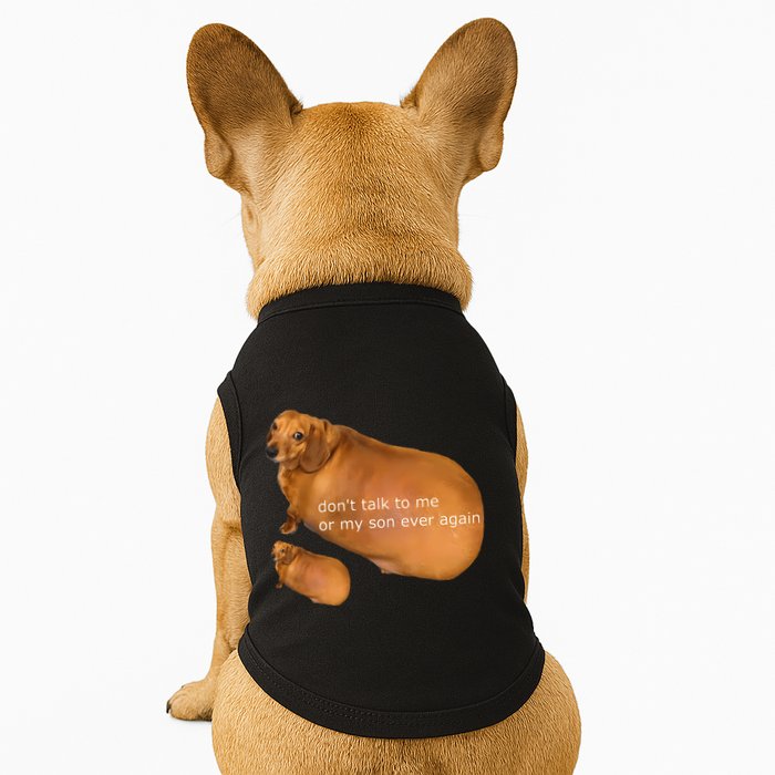 Funny DonT Talk To Me Or My Son Ever Again Geek Dog Meme Doggie Tank