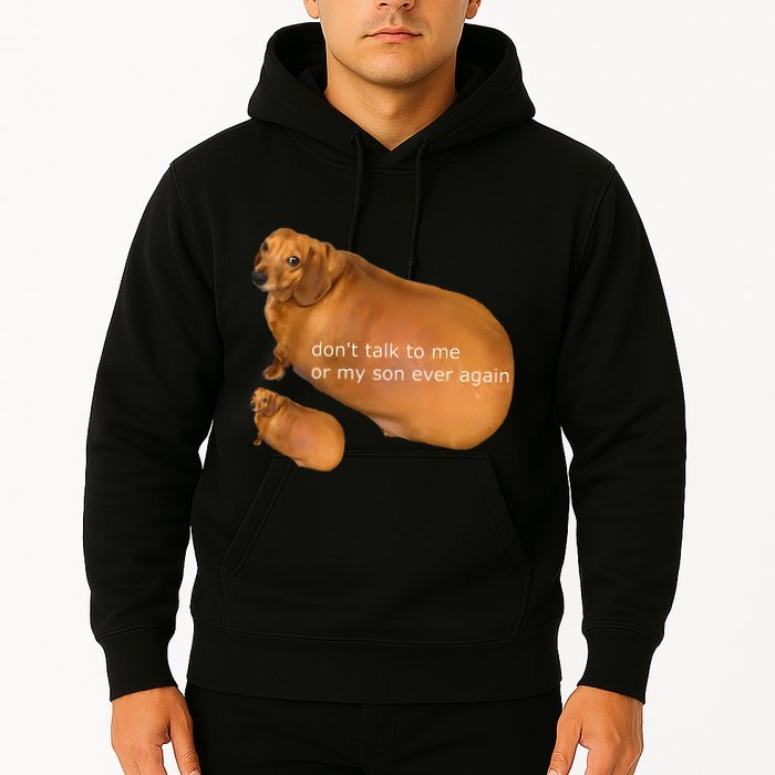 Funny DonT Talk To Me Or My Son Ever Again Geek Dog Meme Hoodie