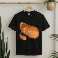 Funny DonT Talk To Me Or My Son Ever Again Geek Dog Meme T-Shirt