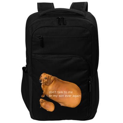 Funny DonT Talk To Me Or My Son Ever Again Geek Dog Meme Impact Tech Backpack