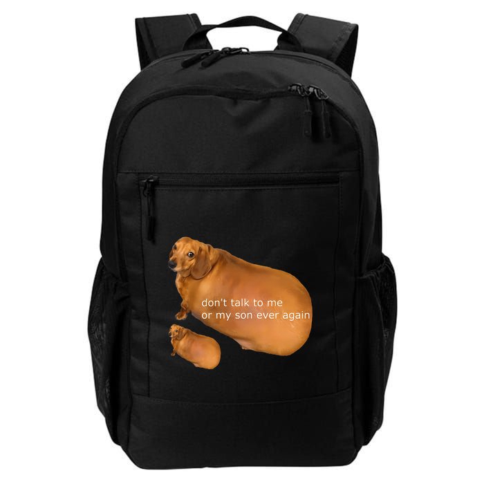 Funny DonT Talk To Me Or My Son Ever Again Geek Dog Meme Backpack