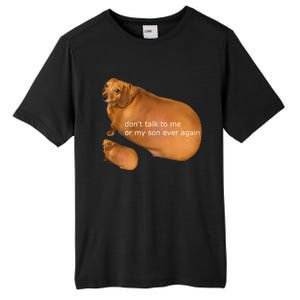 Funny DonT Talk To Me Or My Son Ever Again Geek Dog Meme Tall Fusion ChromaSoft Performance T-Shirt