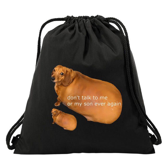 Funny DonT Talk To Me Or My Son Ever Again Geek Dog Meme Drawstring Bag