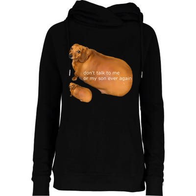 Funny DonT Talk To Me Or My Son Ever Again Geek Dog Meme Womens Funnel Neck Pullover Hood