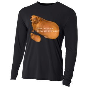 Funny DonT Talk To Me Or My Son Ever Again Geek Dog Meme Cooling Performance Long Sleeve Crew