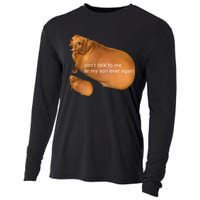 Funny DonT Talk To Me Or My Son Ever Again Geek Dog Meme Cooling Performance Long Sleeve Crew