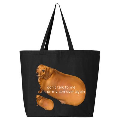Funny DonT Talk To Me Or My Son Ever Again Geek Dog Meme 25L Jumbo Tote