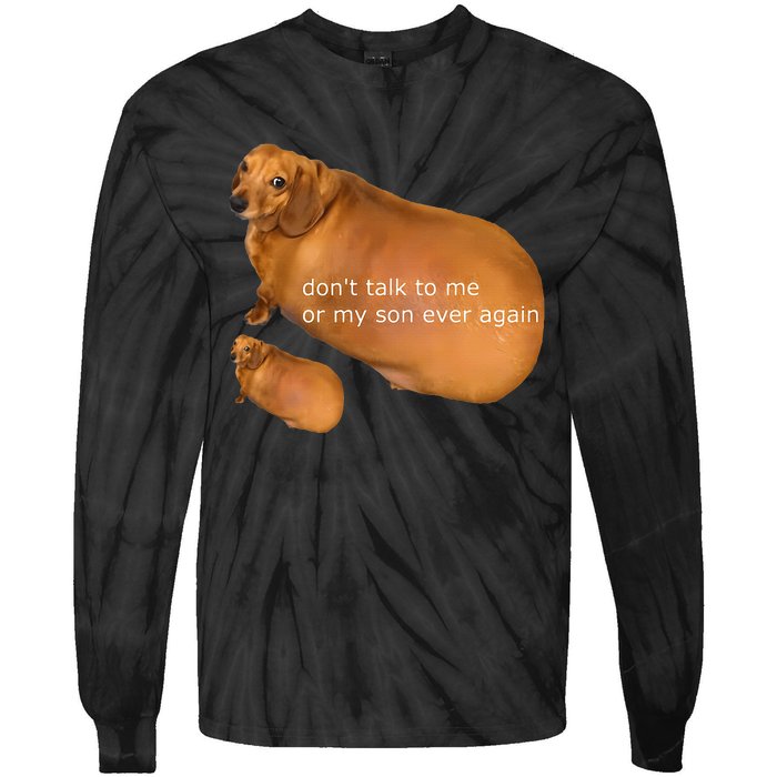 Funny DonT Talk To Me Or My Son Ever Again Geek Dog Meme Tie-Dye Long Sleeve Shirt