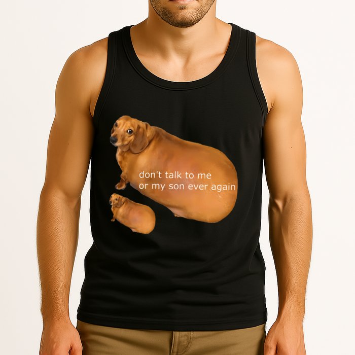 Funny DonT Talk To Me Or My Son Ever Again Geek Dog Meme Tank Top