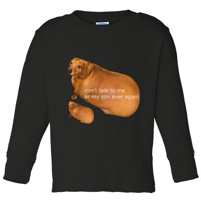Funny DonT Talk To Me Or My Son Ever Again Geek Dog Meme Toddler Long Sleeve Shirt