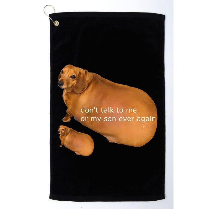 Funny DonT Talk To Me Or My Son Ever Again Geek Dog Meme Golf Towel