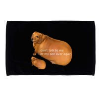 Funny DonT Talk To Me Or My Son Ever Again Geek Dog Meme Microfiber Hand Towel