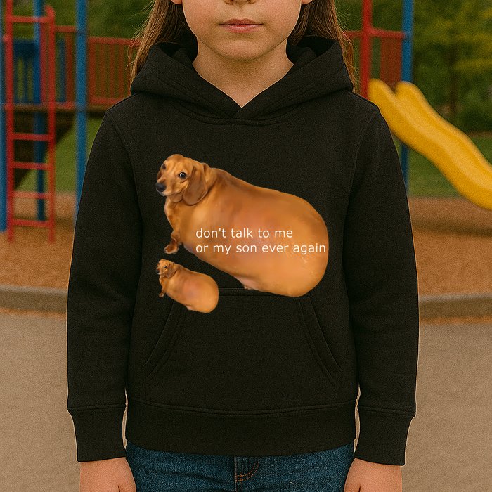 Funny DonT Talk To Me Or My Son Ever Again Geek Dog Meme Kids Hoodie