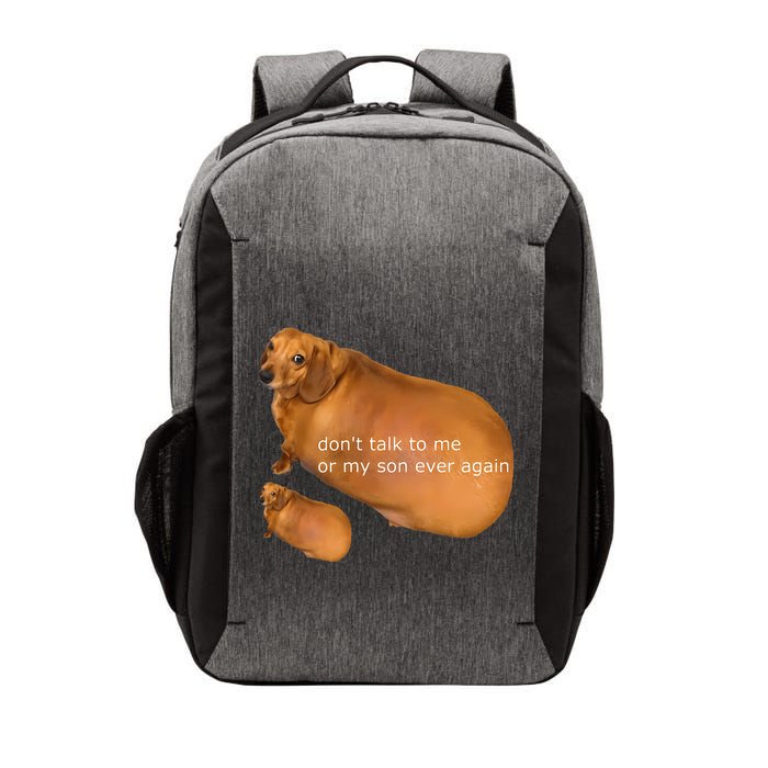 Funny DonT Talk To Me Or My Son Ever Again Geek Dog Meme Vector Backpack
