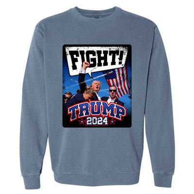 Fight! Donald Trump 2024 Supporters Political Product Garment-Dyed Sweatshirt