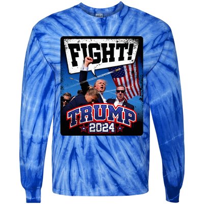 Fight! Donald Trump 2024 Supporters Political Product Tie-Dye Long Sleeve Shirt