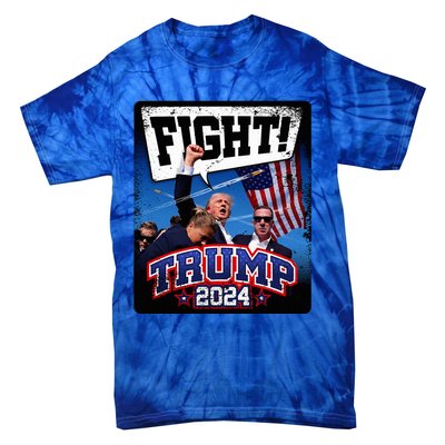 Fight! Donald Trump 2024 Supporters Political Product Tie-Dye T-Shirt