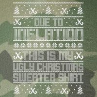 Funny Due To Inflation This Is My Ugly Christmas Sweater Legacy Tie Dye Trucker Hat