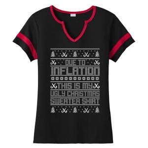 Funny Due To Inflation This Is My Ugly Christmas Sweater Ladies Halftime Notch Neck Tee