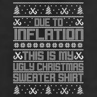 Funny Due To Inflation This Is My Ugly Christmas Sweater Cool Comfort Performance Bucket Hat