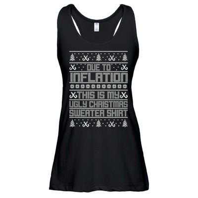 Funny Due To Inflation This Is My Ugly Christmas Sweater Ladies Essential Flowy Tank