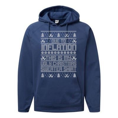 Funny Due To Inflation This Is My Ugly Christmas Sweater Performance Fleece Hoodie