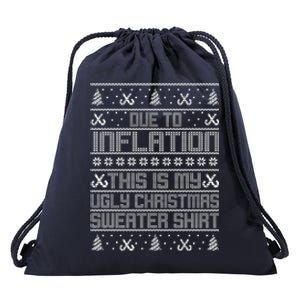 Funny Due To Inflation This Is My Ugly Christmas Sweater Drawstring Bag