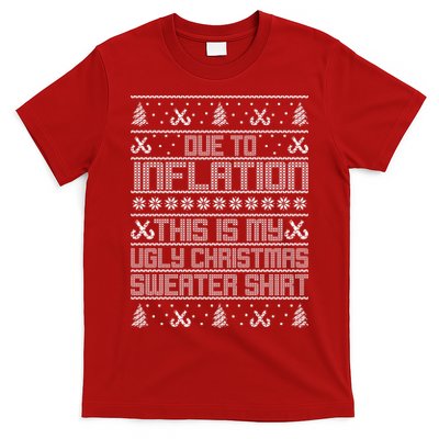 Funny Due To Inflation This Is My Ugly Christmas Sweater T-Shirt