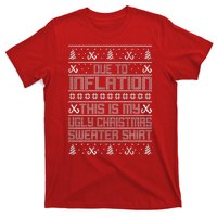 Funny Due To Inflation This Is My Ugly Christmas Sweater T-Shirt