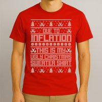 Funny Due To Inflation This Is My Ugly Christmas Sweater T-Shirt